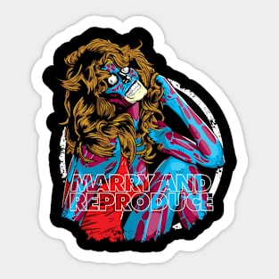 Marry And Reproduce Sticker